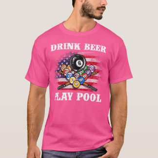 Drink Bier Spelen Pool I Funny Pool Biljart Speler T-shirt