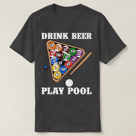Drink Bier Spelen Pool I Funny Pool Biljart Speler T-shirt (Design voorkant)