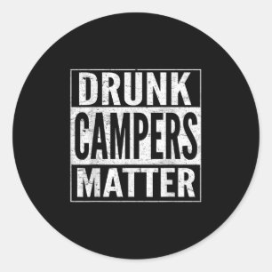 Drink Campers Grappig Drink Camping Lover Ronde Sticker
