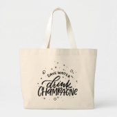 Drink Champagne Hand Lettered Grote Tote Bag (Voorkant)