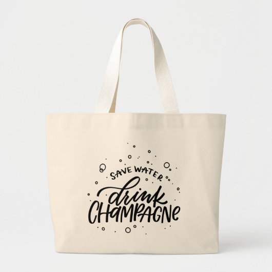 Drink Champagne Hand Lettered Grote Tote Bag (Voorkant)
