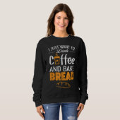 Drink Coffee en Bake Bread Baking - Funny Baker G Trui (Voorkant volledig)