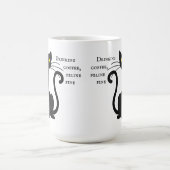 Drink Coffee Feline Fine - 15 oz. Mok (Center)