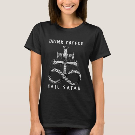 Drink Coffee Hail Satan I Satanic Cross T-shirt (Voorkant)