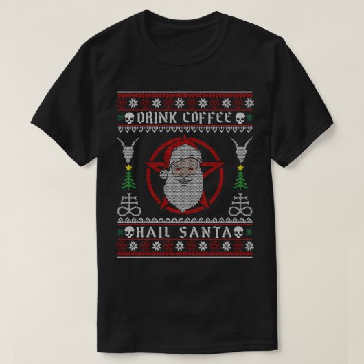 Drink Coffee Hail Satan T-shirt (Design voorkant)