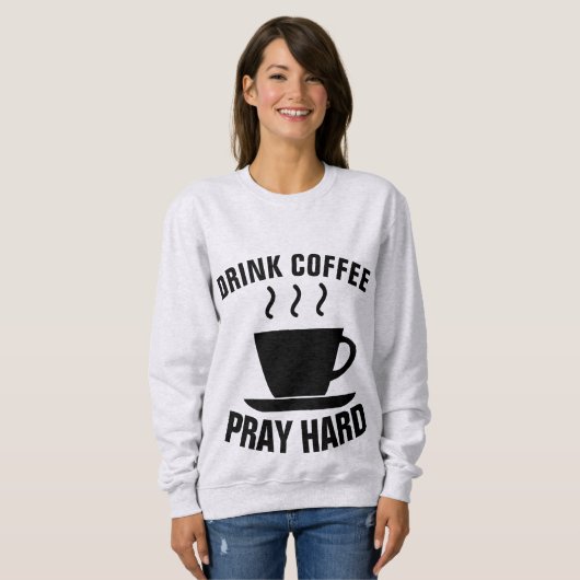 DRINK COFFEE PRAY HARD, Christelijke T-shirts (Voorkant volledig)