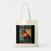 Drink Coffee Read Books Dismantle Systems Of Oppre Tote Bag (Achterkant)