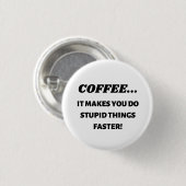 Drink Coffee Ronde Button 3,2 Cm (Voorkant /achterkant)