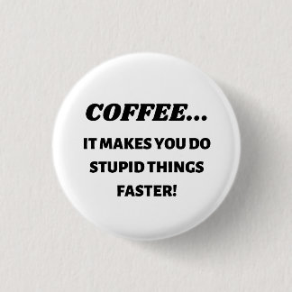 Drink Coffee Ronde Button 3,2 Cm
