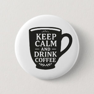 Drink Coffee Ronde Button 5,7 Cm