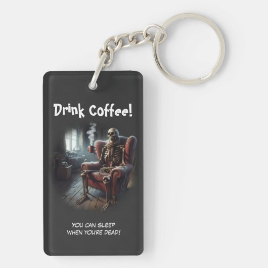 Drink Coffee Sleutelhanger (achterkant)