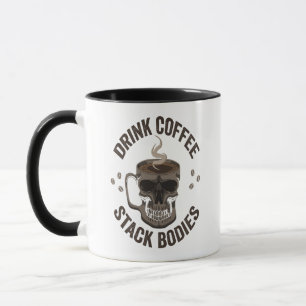Drink Coffee Stack Bodies Spooky Coffeine Skull Mok