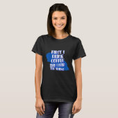 Drink Coffee Then Build The Things Sarcasm Pun T-shirt (Voorkant volledig)
