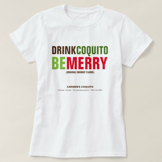 Drink Coquito Be Merry kerstmarketing T-shirt (Design voorkant)