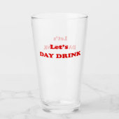 Drink DAG - Grappig Drink Citaat Glas (Voorkant)