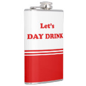 Drink DAG - Grappig Drink Citaat Heupfles (Rechts)