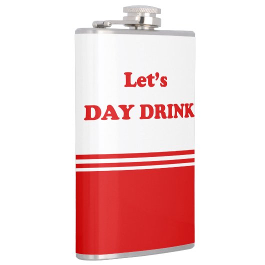 Drink DAG - Grappig Drink Citaat Heupfles (Rechts)