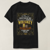 Drink dat ik liever iemand's hoed van whisky zou z t-shirt (Design voorkant)