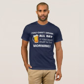 Drink de hele dag t-shirt (Voorkant volledig)