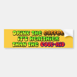 Drink de koffie bumpersticker