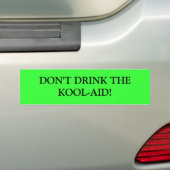 Drink DE KOOL-HULP NIET! Bumpersticker (Op auto)