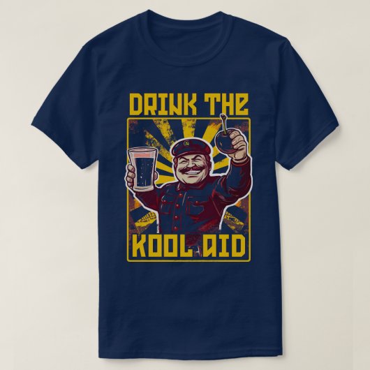 Drink de KoolAid retro communistische meme T-shirt (Design voorkant)