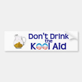 Drink de Obama Kool Aid Bumpersticker niet (Voorkant)