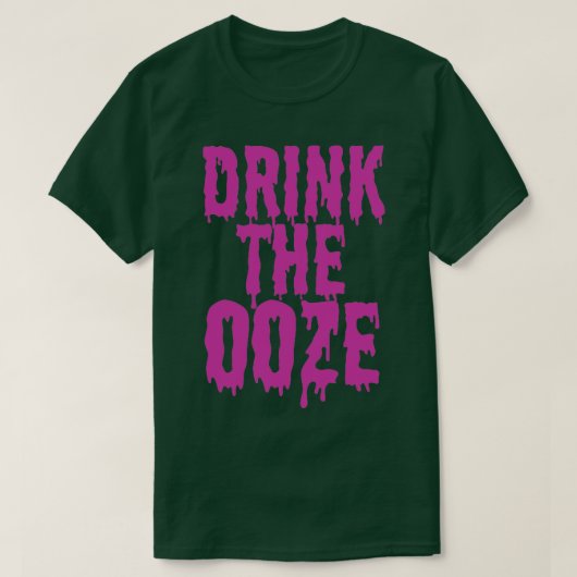 Drink de Ooze T-shirt (Design voorkant)
