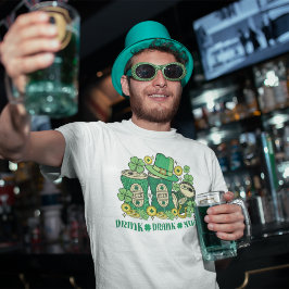 Drink Drank Drunk Funny St Patrick's Day Beer T-shirt