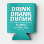Drink Drank Drunk Meidenavakfeestje Blikjeskoeler (Voorkant)