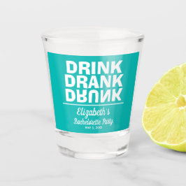 Drink Drank Drunk Meisjes-uitje Shotglas Shot Glas