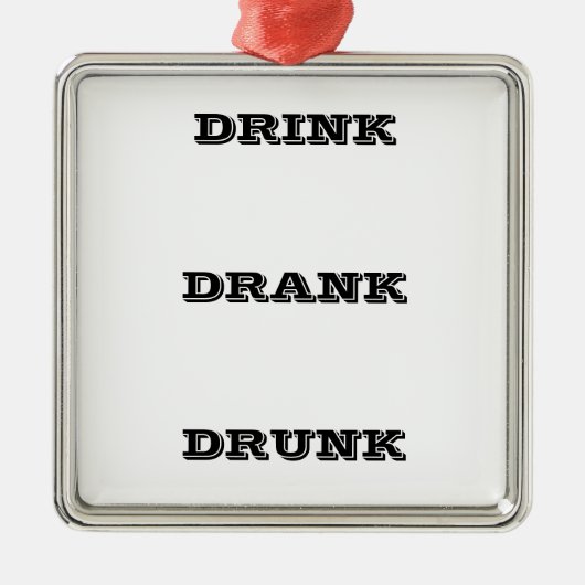 *DRINK DRINK DRINK* FUN ANYTIME ORNAMENT (Voorkant)