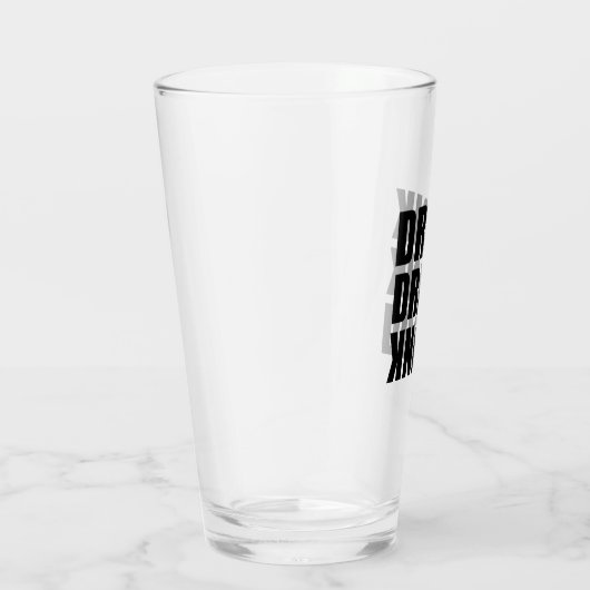 Drink Drink Drink Glas (Rechts)