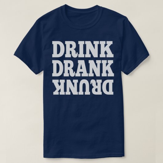 Drink Drink Drink grappig feest drink gezegde T-shirt (Design voorkant)