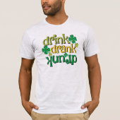 Drink Drink Drink Grappig St. Patric Tekst Ontwerp T-shirt (Voorkant)