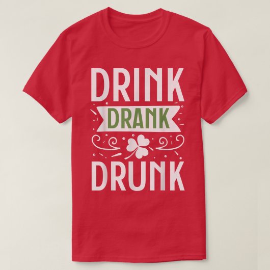 Drink Drink Drink Happy St T-shirt (Design voorkant)