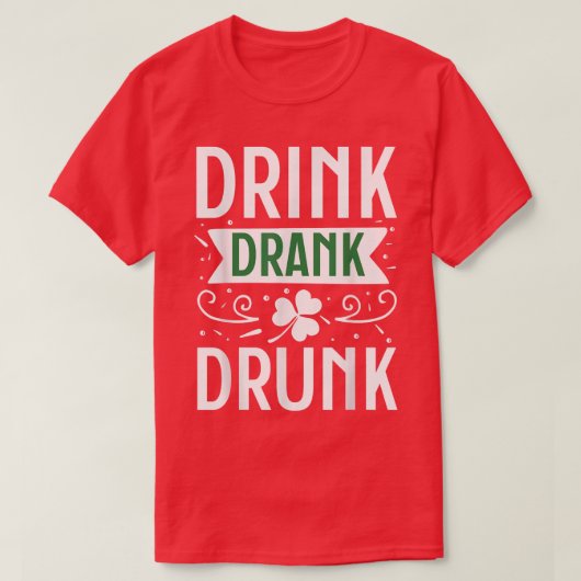 Drink Drink Drink Happy St T-shirt (Design voorkant)