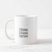 Drink, Drink, Drink Leuk Modern Trendy Typografie Koffiemok (Links)