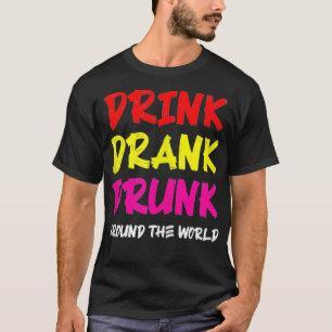 Drink Drink over de hele wereld Drink T-shirt