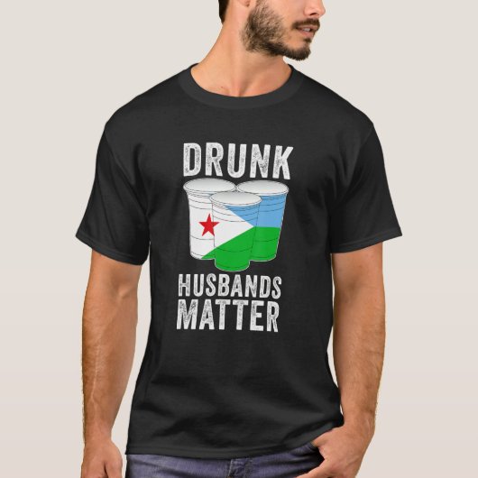 Drink Echtgenoten Matter Djibouti Vlag Drink T-shirt (Voorkant)