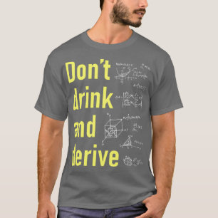 Drink en afleiden 1 t-shirt