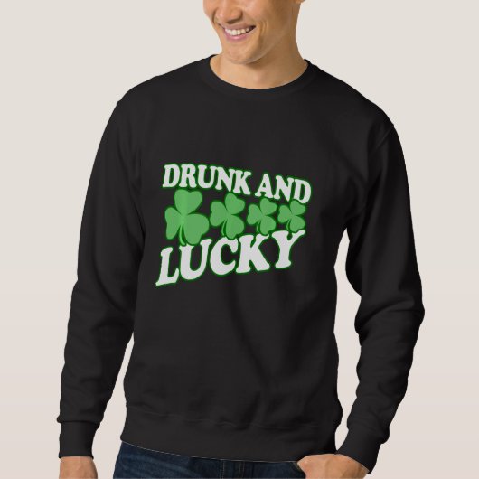Drink en Lucky Funny St Patricks Day Drink T Trui (Voorkant)