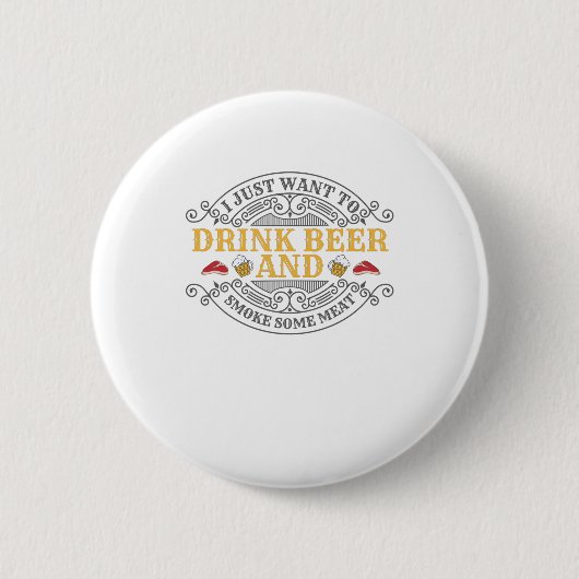 Drink en roken wat vlees barbecue bq. ronde button 5,7 cm (Voorkant)