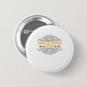 Drink en roken wat vlees barbecue bq. ronde button 5,7 cm (Voorkant /achterkant)