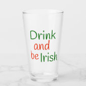 Drink en wees Iers Glas (Voorkant)