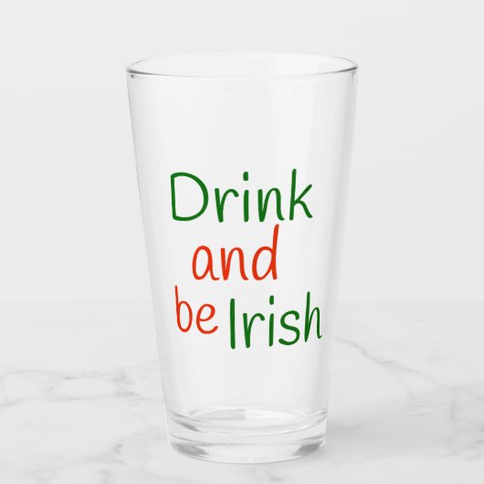 Drink en wees Iers Glas (Voorkant)