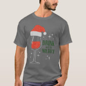 Drink en wees vrolijk t-shirt (Voorkant)