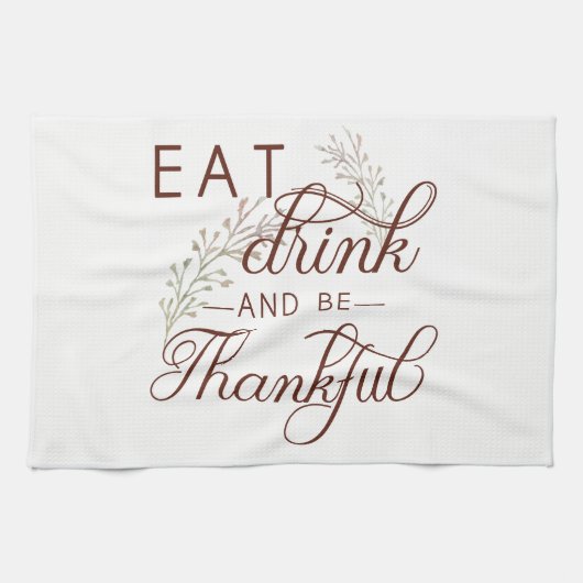 drink eten en dankbaar zijn theedoek (Horizontaal)