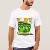 Drink eten en eng zijn t-shirt (Voorkant)