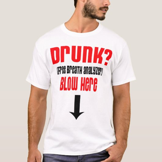 Drink Free Breath Analyzer, Blow here — T-shirt (Voorkant)